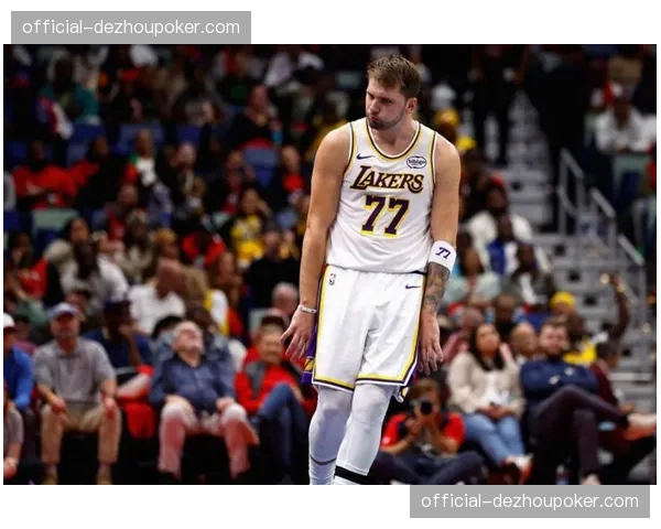 湖人东契奇大概率缺阵首轮 伤病管理影响球队战术布置